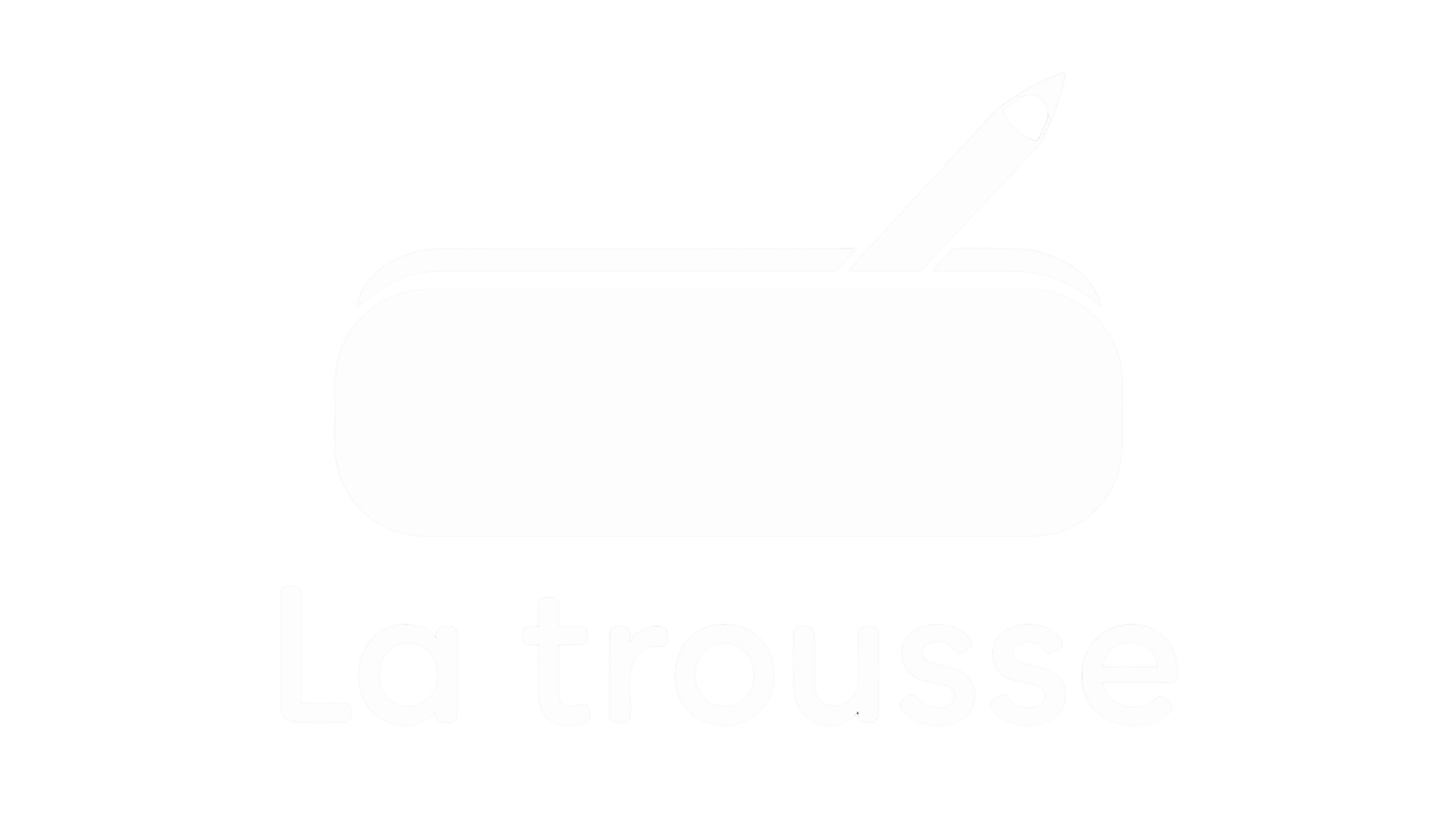 La Trousse